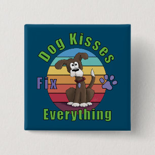 Dog Kisses Fix Everything Button