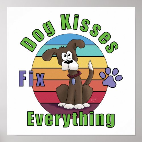 Dog Kisses Fix Everything  Poster
