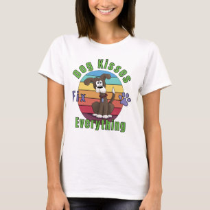 Dog Kisses Fix Everything  T-Shirt
