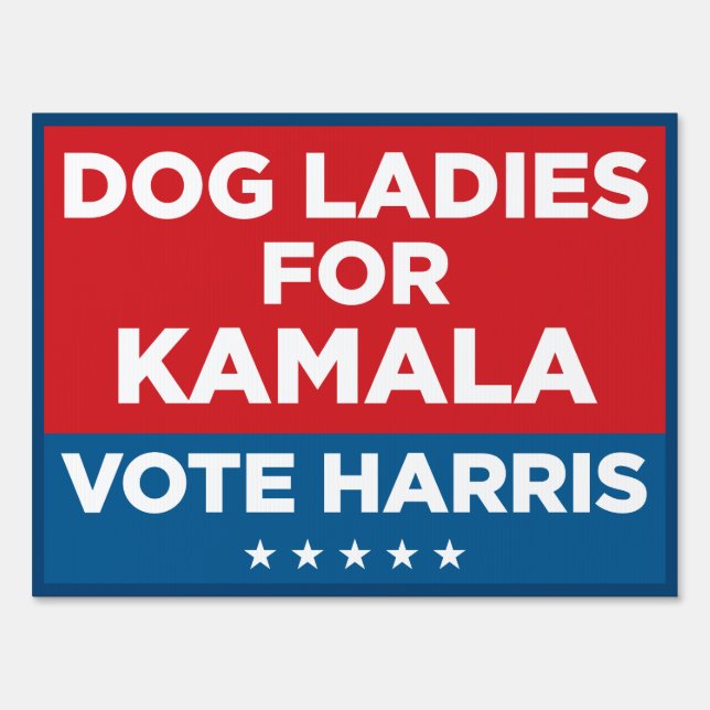 Dog Ladies for Kamala 18 x 24 yard sign  (Front)