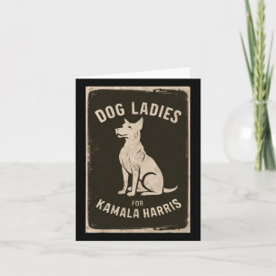 Dog Ladies For Kamala Harris  Card
