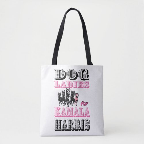 Dog ladies for Kamala Harris Tote Bag