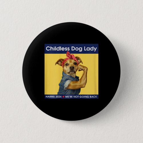 Dog Lady Shirt Women Political Voting Election  Button