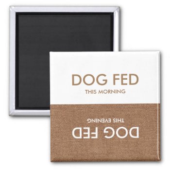 Dog Last Fed... Evening & Morning Magnet Reminder by FirstFruitsDesigns at Zazzle