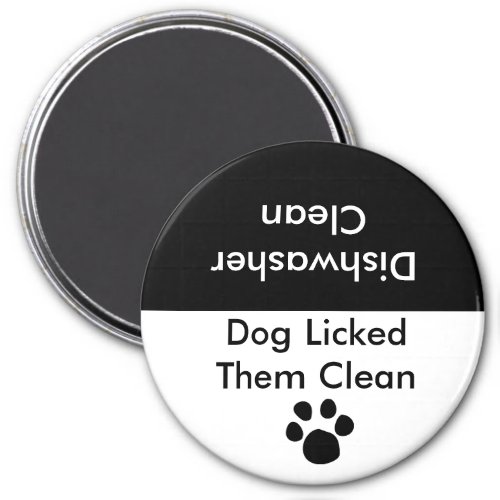 Dog Licked Them Clean Magnet