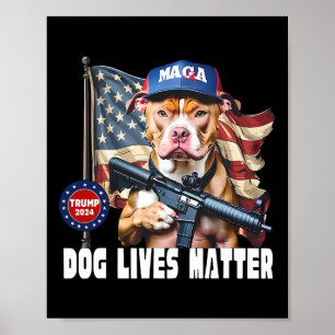Dog Lives Problem Funny 2024 Dog Voting Trump Poster
