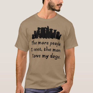 Dog love dogs family friends T-Shirt