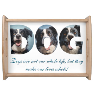 Dog Love i Cot Out Pictures Serving Tray