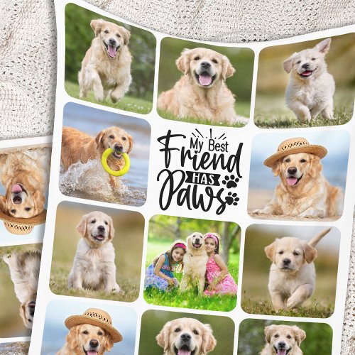 Dog Lover 11 Photo Collage Best Friend Has Paws Fleece Blanket