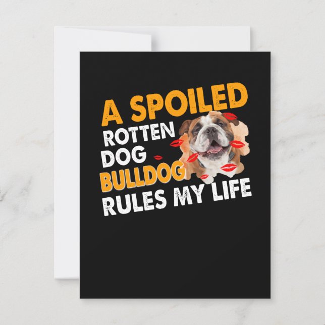 Dog Lover | A Spoiled Rotten Bulldog Rules My Life Thank You Card (Front)
