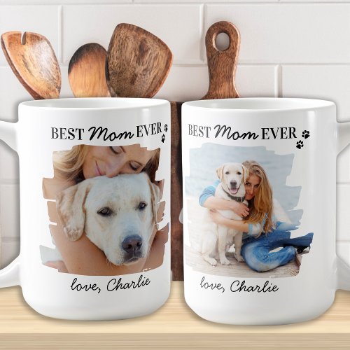 Dog Lover Best Mom Ever Personalized Pet Photo  Coffee Mug