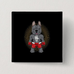 Dog Lover Brave French Bulldog Fighter Button