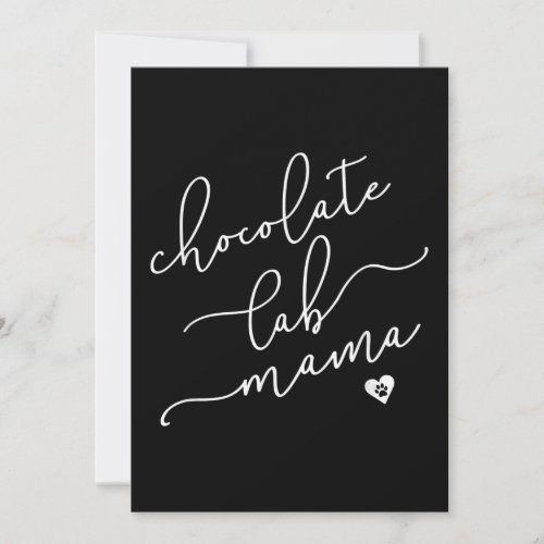 Dog Lover  Chocolate Lab Mama Card