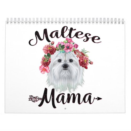 Dog Lover  Cute Maltese Mama Dog Flowers Florals Calendar