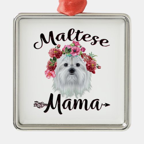 Dog Lover  Cute Maltese Mama Dog Flowers Florals Metal Ornament