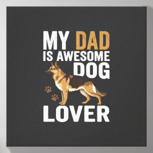 Dog Lover Dad Is Awesome Canvas Photo Tile