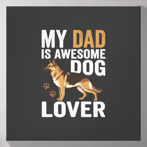 Dog Lover Dad Is Awesome Canvas Photo Tile