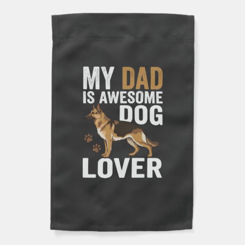 Dog Lover Dad Is Awesome Garden Flag