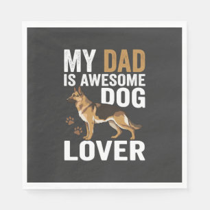 Dog Lover Dad Is Awesome Napkins