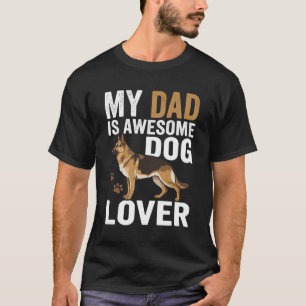 Dog Lover Dad Is Awesome T-Shirt