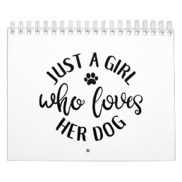 Dog Lover Design Just A Girl Who Loves Her Dog Calendar