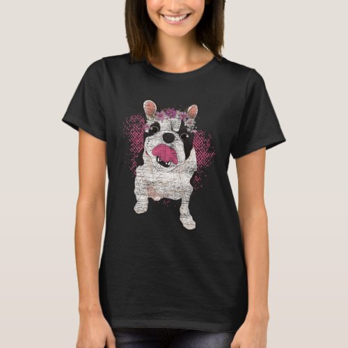 Dog Lover Frenchie Pet Owner Flowers French Bulldo T_Shirt