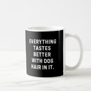 Dog Lover Funny Coffee Mug