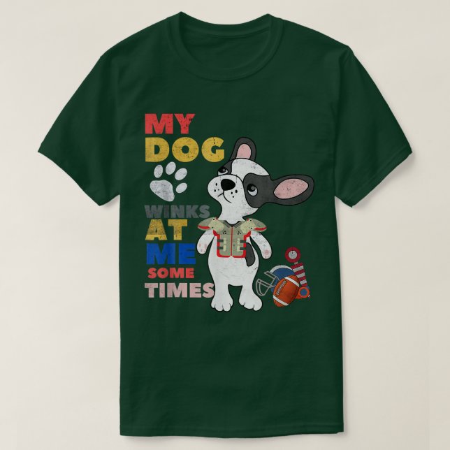 Dog Lover Funny My Dog Winks At Me Sometimes Retro T-Shirt (Design Front)
