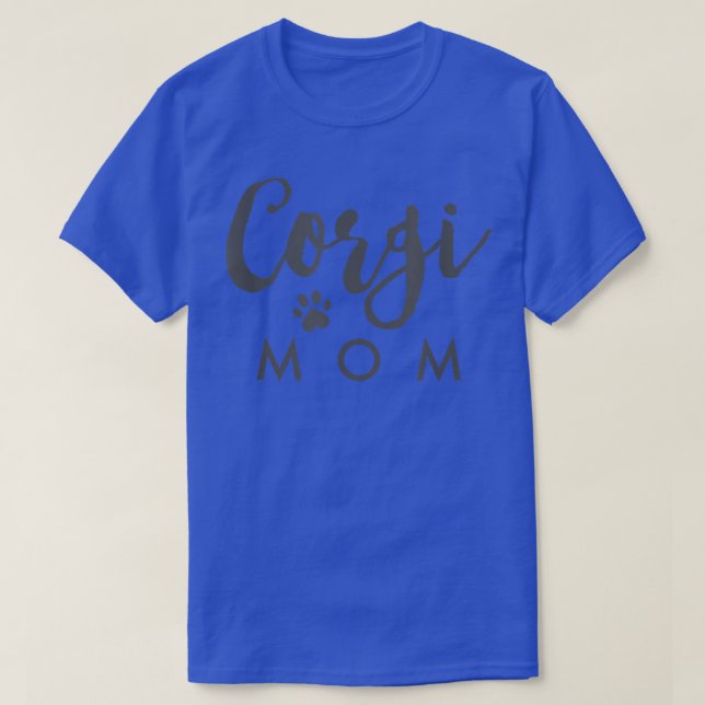 Dog Lover Gifts Corgi Mom  T-Shirt (Design Front)