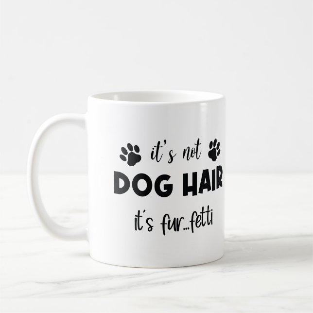 Dog Lover Gifts, Funny Dog Mom Coffee Mug (Left)