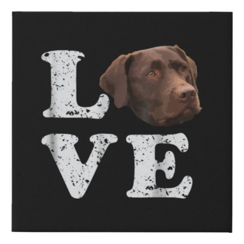 Dog Lover  I Love Chocolate Labrador Retriever Faux Canvas Print