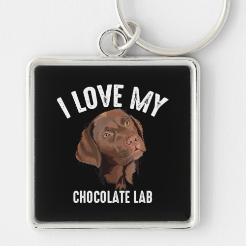 Dog Lover  I Love My Chocolate Lab Keychain