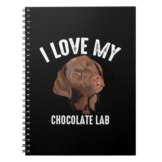 Dog Lover | I Love My Chocolate Lab Notebook (Front)