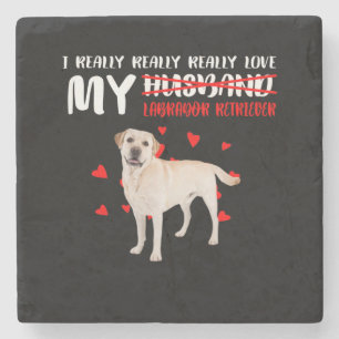Dog Lover   I Really Love My Labrador Retriever Stone Coaster