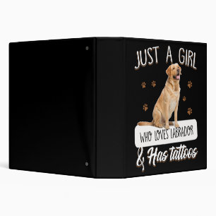 Dog Lover Just A Girl Who Loves Labrador Tattoos 3 Ring Binder