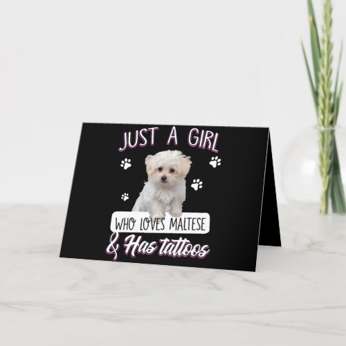 Dog Lover  Just A Girl Who Loves Maltese  Tattoo Holiday Card