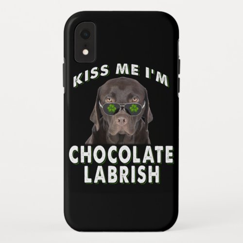 Dog Lover  Kiss Me Im Chocolate Labrish iPhone XR Case