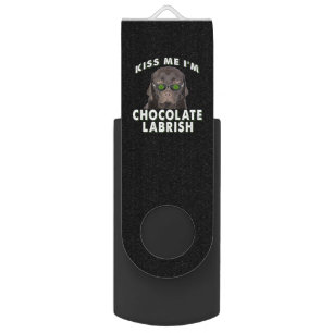 Dog Lover   Kiss Me I'm Chocolate Labrish Flash Drive