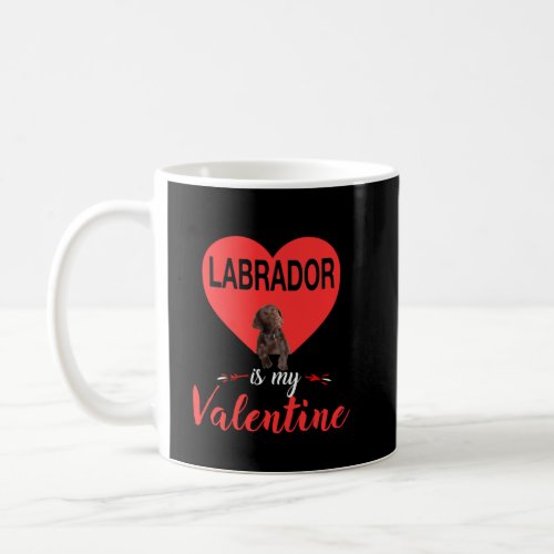 Dog Lover  Labrador Is My Valentine Coffee Mug