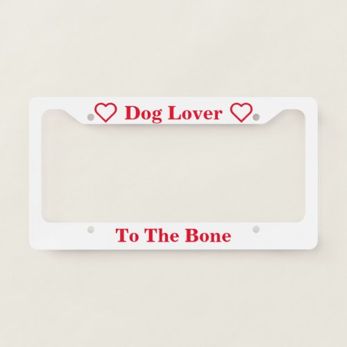 Dog Lover License Plate Frame