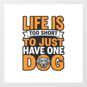 Dog Lover Life Is Too Short Vintage Shirt Design_1 Floor Decals
