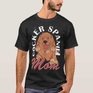 Dog Lover Mom Dog Owner Pet Mothers Day Cocker Spa T-Shirt
