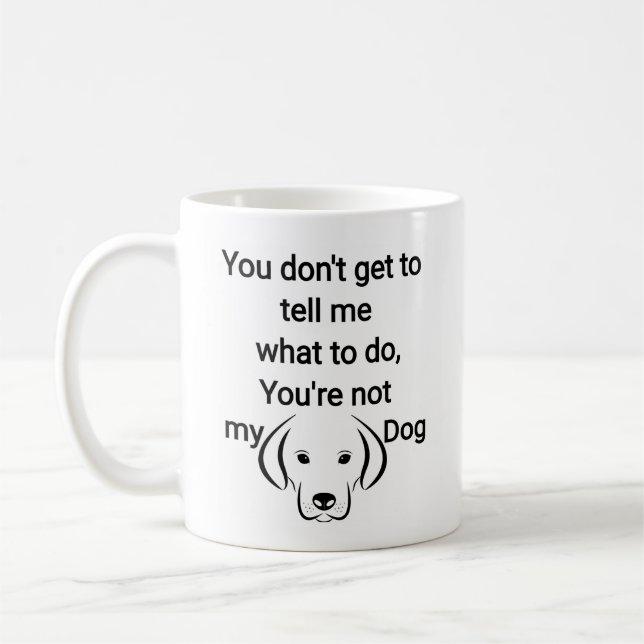 Dog Lover Mug | Funny Coffee Mug |  (Left)