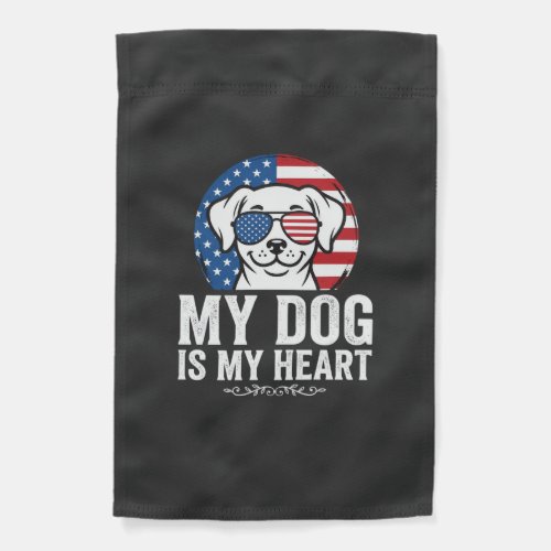 Dog Lover My Dog Is My Heart Garden Flag
