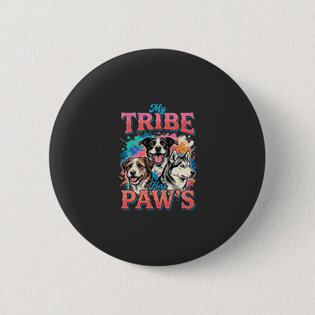 Dog Lover My Tribe Has Paws Button (Front)