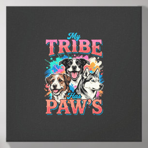 Dog Lover My Tribe Has Paws Canvas Photo Tile
