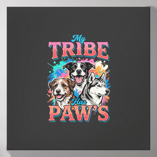 Dog Lover My Tribe Has Paws Canvas Photo Tile (Front Set)
