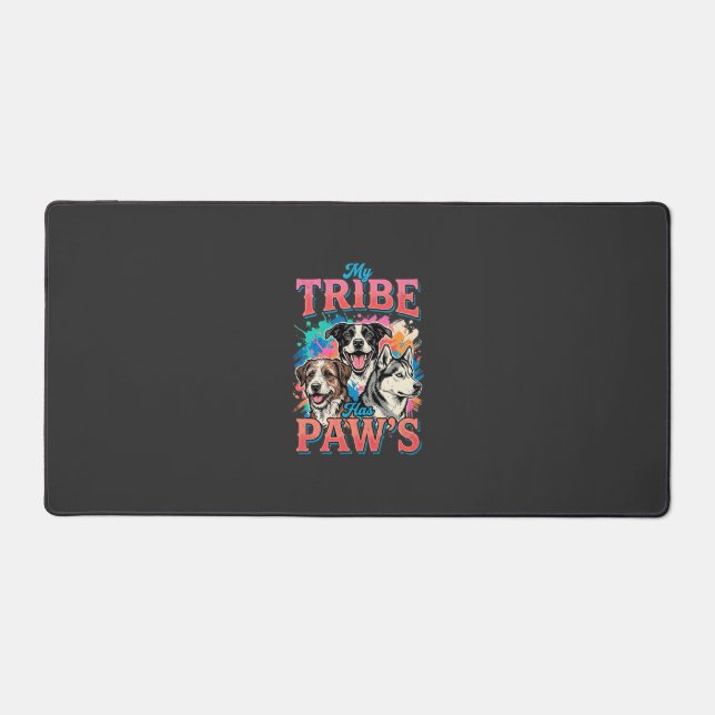 Dog Lover My Tribe Has Paws Desk Mat (Front)