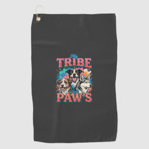 Dog Lover My Tribe Has Paws Golf Towel