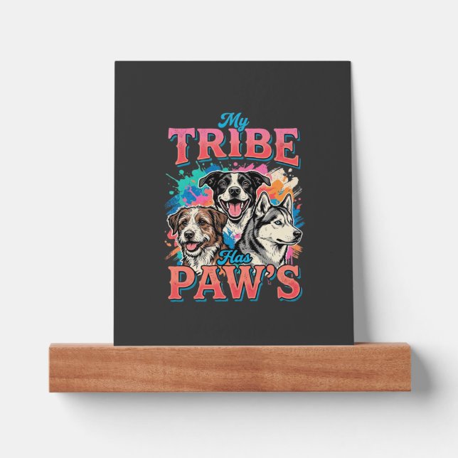 Dog Lover My Tribe Has Paws Picture Ledge (Front)